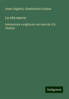 La vita nuova - Alighieri, Dante; Giuliani, Giambattista