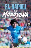 El Napoli de Maradona El Napoli de Maradona