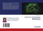 Diagnostic and Therapeutic Approaches in Bronchiectasis