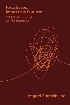 Cover Toxic Loves, Impossible Futures