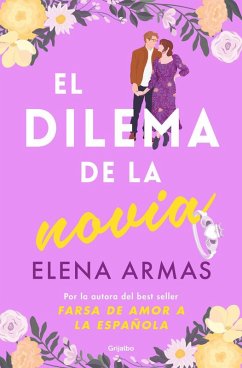 El Dilema de la Novia / The Fiancé Dilemma - Armas, Elena