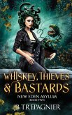 Whiskey, Thieves, and Bastards