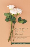 Has The Church Become Too Feminine? Has The Church Become Too Feminine?