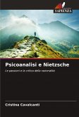 Psicoanalisi e Nietzsche Psicoanalisi e Nietzsche