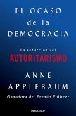 El ocaso de la democracia El ocaso de la democracia