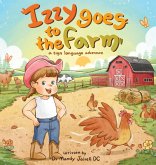 Izzy goes to the Farm Izzy goes to the Farm