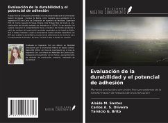 Evaluación de la durabilidad y el potencial de adhesión - Santos, Alaide M.; Oliveira, Carlos A. S.; Brito, Tarsicio G.