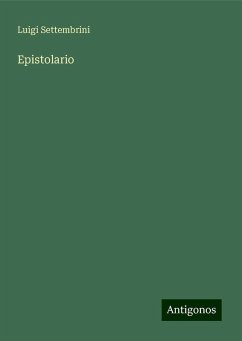 Epistolario - Settembrini, Luigi