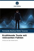 Erzählende Texte mit relevanten Fakten Erzählende Texte mit relevanten Fakten