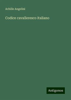 Codice cavalleresco italiano - Angelini, Achille