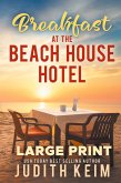 Breakfast at The Beach House Hotel Breakfast at The Beach House Hotel