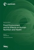 Food Environment and Its Effects on Human Nutrition and Health