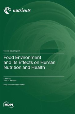 Food Environment and Its Effects on Human Nutrition and Health