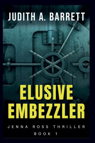 Elusive Embezzler Elusive Embezzler
