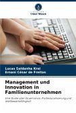 Management und Innovation in Familienunternehmen Management und Innovation in Familienunternehmen