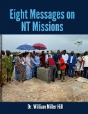 Eight Messages on NT Missions Eight Messages on NT Missions
