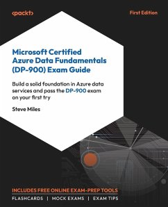 Microsoft Certified Azure Data Fundamentals (DP-900) Exam Guide - Miles, Steve