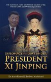 Diplomacy and Laws Under President Xi Jinping Diplomacy and Laws Under President Xi Jinping