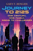 Journey to 2125 Journey to 2125