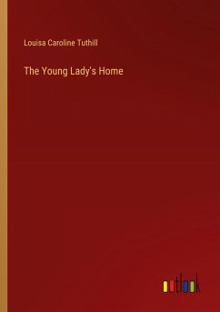 The Young Lady's Home