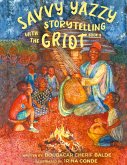 Savvy Yazzy Storytelling with the Griot Savvy Yazzy Storytelling with the Griot