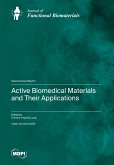 Active Biomedical Materials and Their Applications