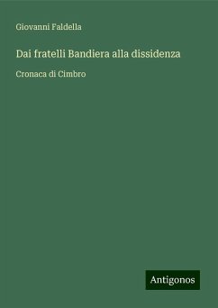 Dai fratelli Bandiera alla dissidenza - Faldella, Giovanni