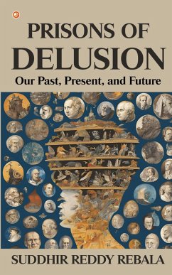 Prisons Of Delusion - Reddy Rebala, Suddhir
