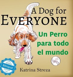 A Dog for Everyone / Un perro para todo el mundo - Streza, Katrina