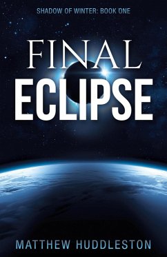 Final Eclipse - Huddleston, Matthew