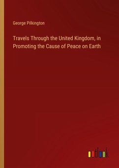 Cover Travels Through the United Kingdom, in Promoting the Cause of Peace on Earth