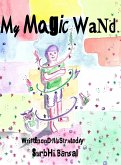 My Magic Wand My Magic Wand