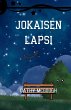JOKAISEN LAPSI FINNISH EDITION - Bild 1