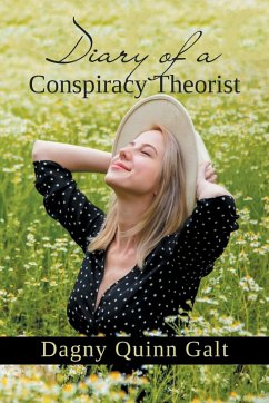Diary of a Conspiracy Theorist - Galt, Dagny Quinn