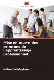 Mise en ¿uvre des principes de l'apprentissage professionnel Mise en ¿uvre des principes de l'apprentissage professionnel