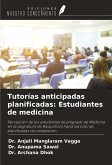 Tutorías anticipadas planificadas: Estudiantes de medicina Tutorías anticipadas planificadas: Estudiantes de medicina