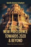 Setting a New Precedence Towards 2020 & Beyond Setting a New Precedence Towards 2020 & Beyond