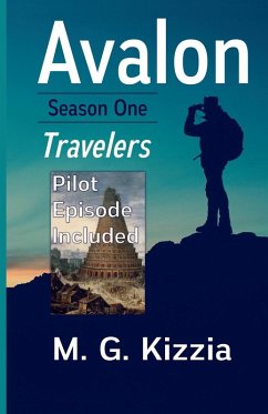 Avalon, Season One Travelers (Pilot Episode Included) - Kizzia, M. G.