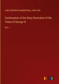 Cover Continuation of the Diary Illustrative of the Times of George IV
