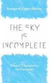Sky Is Incomplete Sky Is Incomplete
