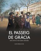 EL PASSEIG DE GRÀCIA: 200 Anys d'un passeig Burgès