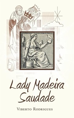 Lady Madeira Saudade