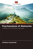 Psychanalyse et Nietzsche Psychanalyse et Nietzsche