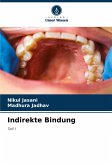 Indirekte Bindung Indirekte Bindung