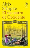El secuestro de occidente El secuestro de occidente
