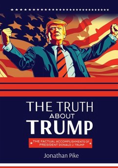 THE TRUTH ABOUT TRUMP - Pike, Jonathan