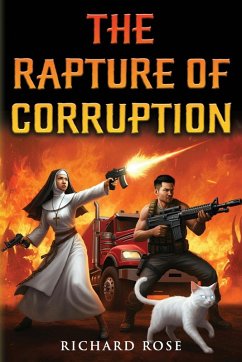 The Rapture of Corruption - Rose, Richard