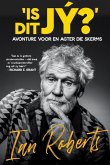 IS DIT JY? - Avonture voor en agter die skerms IS DIT JY? - Avonture voor en agter die skerms