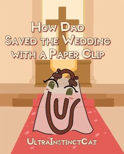 Cover How Dad Saved The Wedding with a Paperclip