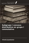 Subgrupo l convexo distributivo en grupo l conmutativo Subgrupo l convexo distributivo en grupo l conmutativo